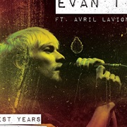 Best Years of Our Lives - Evan Taubenfeld Ft. Avril Lavigne