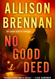 No Good Deed (Allison Brennan)