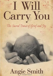 I Will Carry You (Angie Smith)