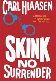 Skink - No Surrender (Carl Hiaasen)