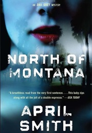 North of Montana (April Smith)