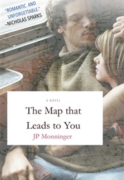 The Map That Leads to You (J.P. Monninger)