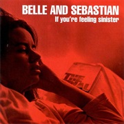 Belle and Sebastian - If You're Feeling Sinister (1996)