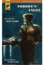 Nobody's Angel (Jack Clark)