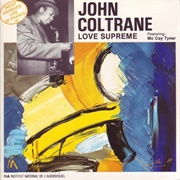 John Coltrane Featuring McCoy Tyner - Love Supreme