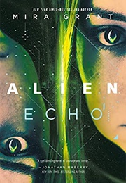Alien: Echo (Mira Grant)