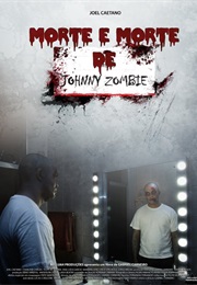 Morte E Morte De Johnny Zombie (2011)