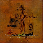 Subterranean Masquerade - Suspended Animation Dreams