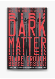 Dark Matter (Blake Crouch)