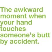 Accidentally Bump Someone's Naughty Bits