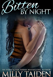 Bitten by Night (Milly Taiden)