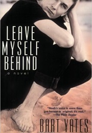 Leave Myself Behind (Bart Yates)