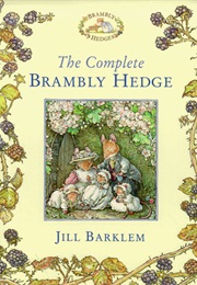 The Complete Brambly Hedge (Jill Barklem)