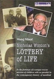 Nicholas Winton's Lottery of Life (Matej Minac)