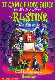 It Came From Ohio! My Life as a Writer (R.L Stine)