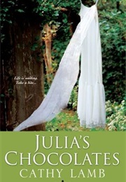 Julia's Chocolates (Cathy Lamb)