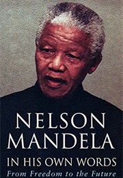 In His Own Words (Nelson Mandela)