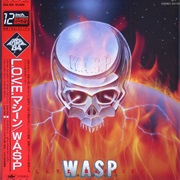 W.A.S.P. - "L.O.V.E. Machine"