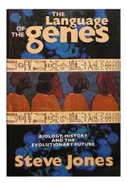 The Language of Genes by Steve Jones