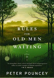 Rules for Old Men Waiting (Peter Pouncey)