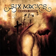Six Magics - Behind the Sorrow