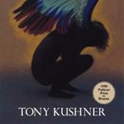 Angels in America: Millennium Approaches - Tony Kushner