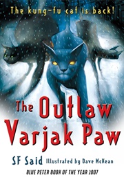 The Outlaw Varjak Paw (S F Said)
