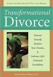 Transformational Divorce (Karen Kahn Wilson)