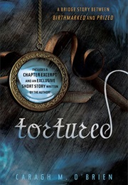 Tortured (Caragh O'Brien)