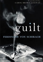 Guilt (Ferdinand Von Schirach)