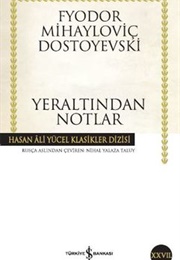 Yeraltından Notlar (F. M. Dostoyevksi)