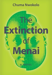 The Extinction of Menai (Chuma Nwokolo)
