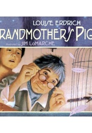 Grandmother's Pigeon (Louise Erdrich)