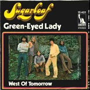 Green-Eyed Lady - Sugarloaf