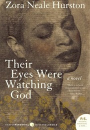 Their Eyes Were Watching God (Zora Neale Hurston)
