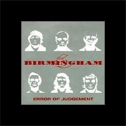 Birmingham 6- Error of Judgement