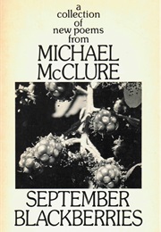 September Blackberries (Michael McClure)