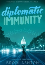 Diplomatic Immunity (Brodi Ashton)