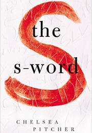 The S-Word (Chelsea Pitcher)