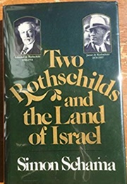 Two Rothschilds and the Land of Israel (Simon Schama)