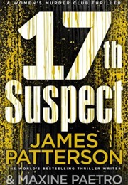 17th Suspect (James Patterson and Maxine Paetro)