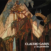 Claudio Gabis & La Pesada - Claudio Gabis & La Pesada (1972)