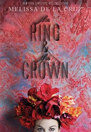 The Ring and the Crown (Melissa De La Cruz)