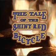 The Tale of the Shiny Red Bicycle