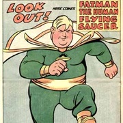 Fatman: The Human Flying Saucer