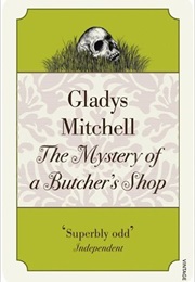 The Mystery of a Butcher's Shop (Gladys Mitchell)