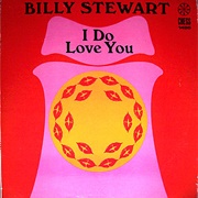 Billy Stewart - I Do Love You