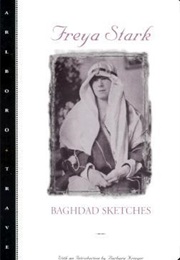 Baghdad Sketches (Freya Stark)