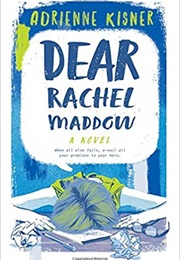 Dear Rachel Maddow (Adrienne Kisner)