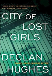 City of Lost Girls (Declan Hughes)